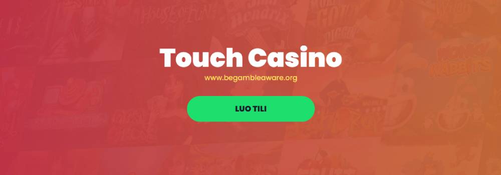 Touch Casino luo tili