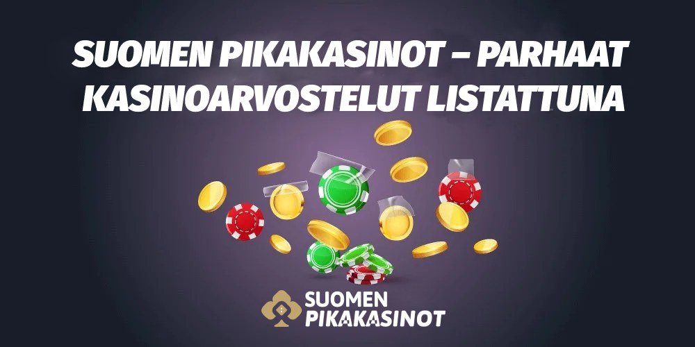 Suomen Netticasino parhaat kasinoarvostelut listattuna