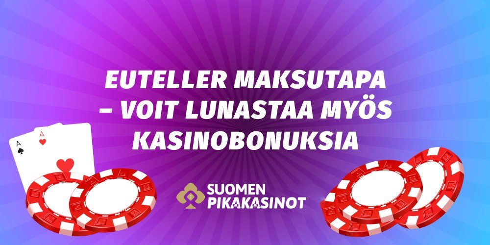 Euteller maksutapa ja kasinobonukset