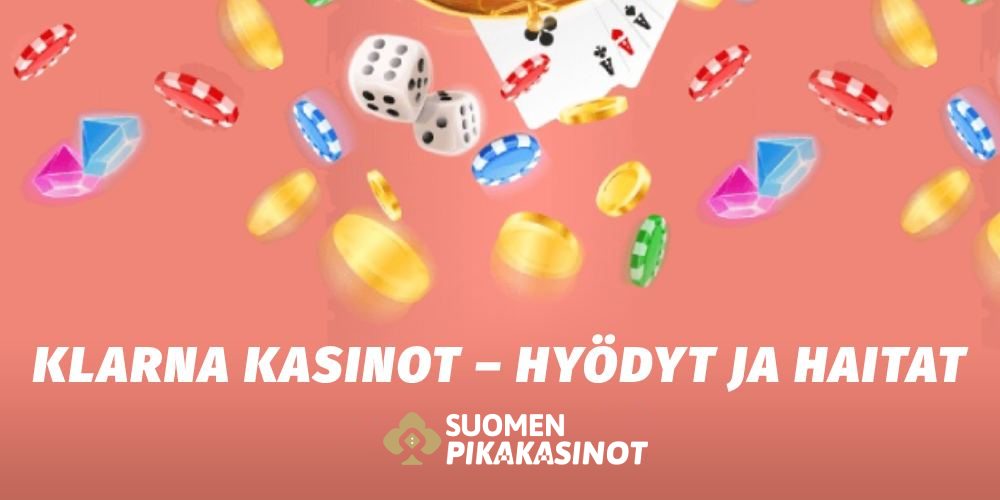 Klarna kasinot plussat ja miinukset