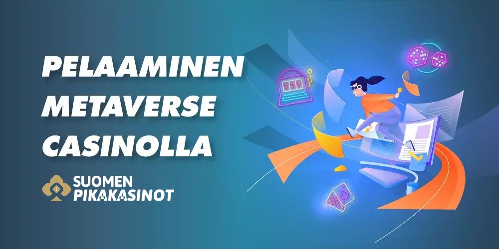 Pelaaminen metaverse casinoilla