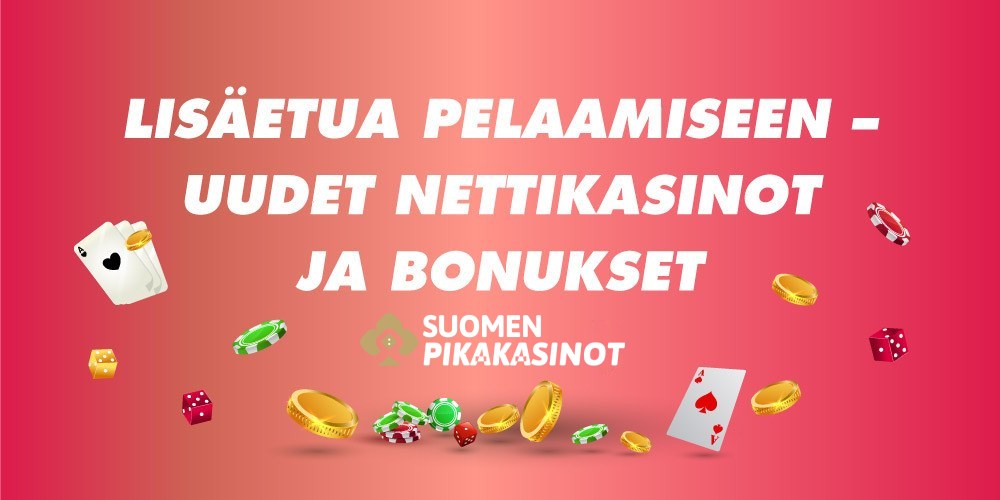 Uudet nettikasinot ja bonukset